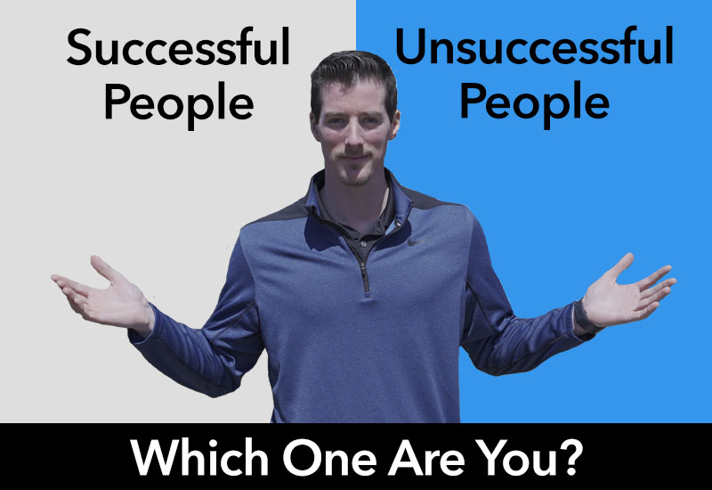 You are currently viewing What Successful And Unsuccessful People Do